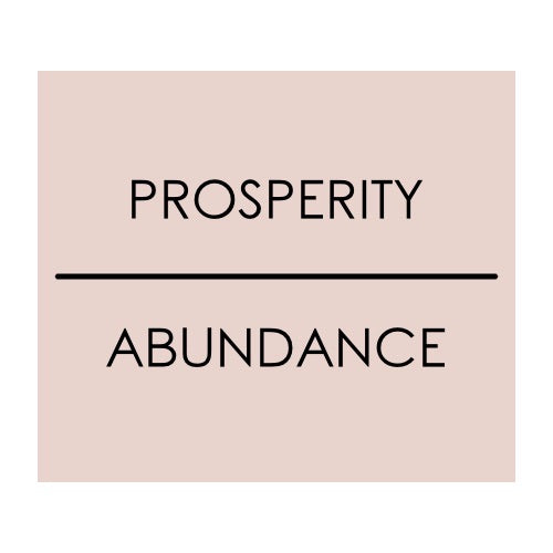 PROSPERITY | ABUNDANCE