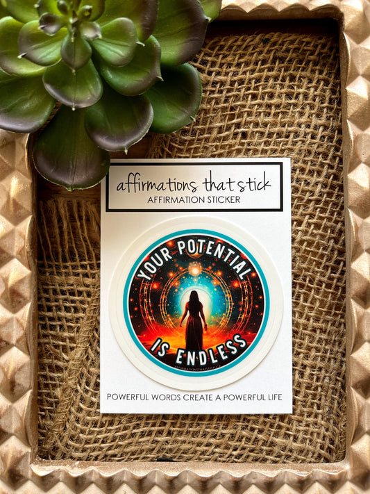 Endless Potential Affirmation Sticker-Affirmations That Stick CA