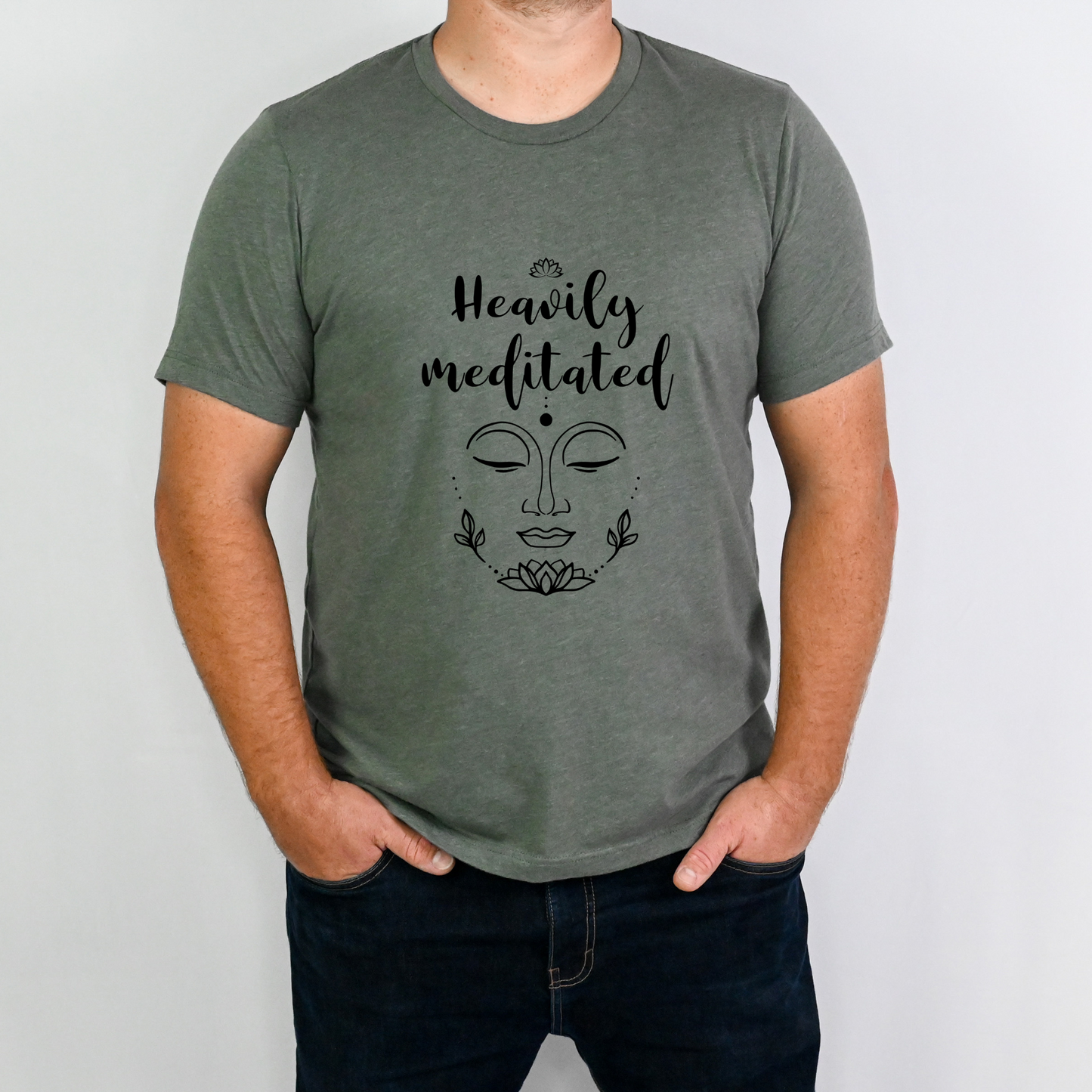 Heavily Meditated Affirmation T Shirt-Affirmations That Stick CA