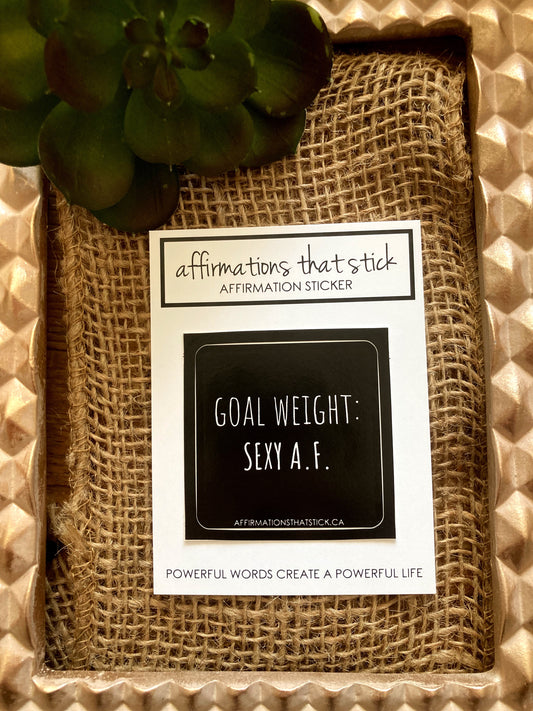 Goal Weight Affirmation Sticker-Affirmations That Stick CA
