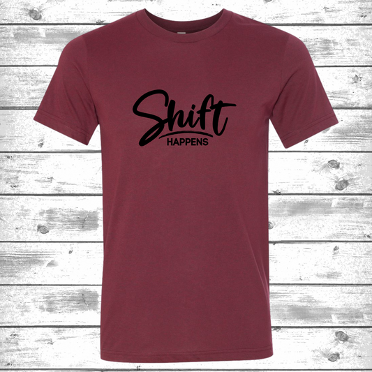 Shift happens T Shirt-Affirmations That Stick CA