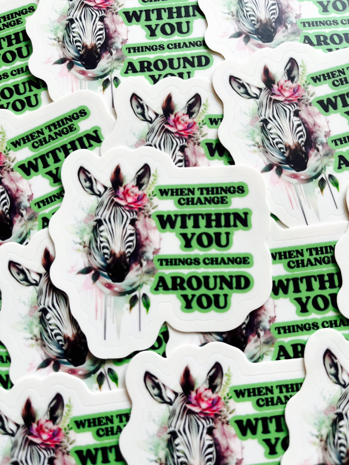 When things change Affirmation Sticker-Affirmations That Stick CA