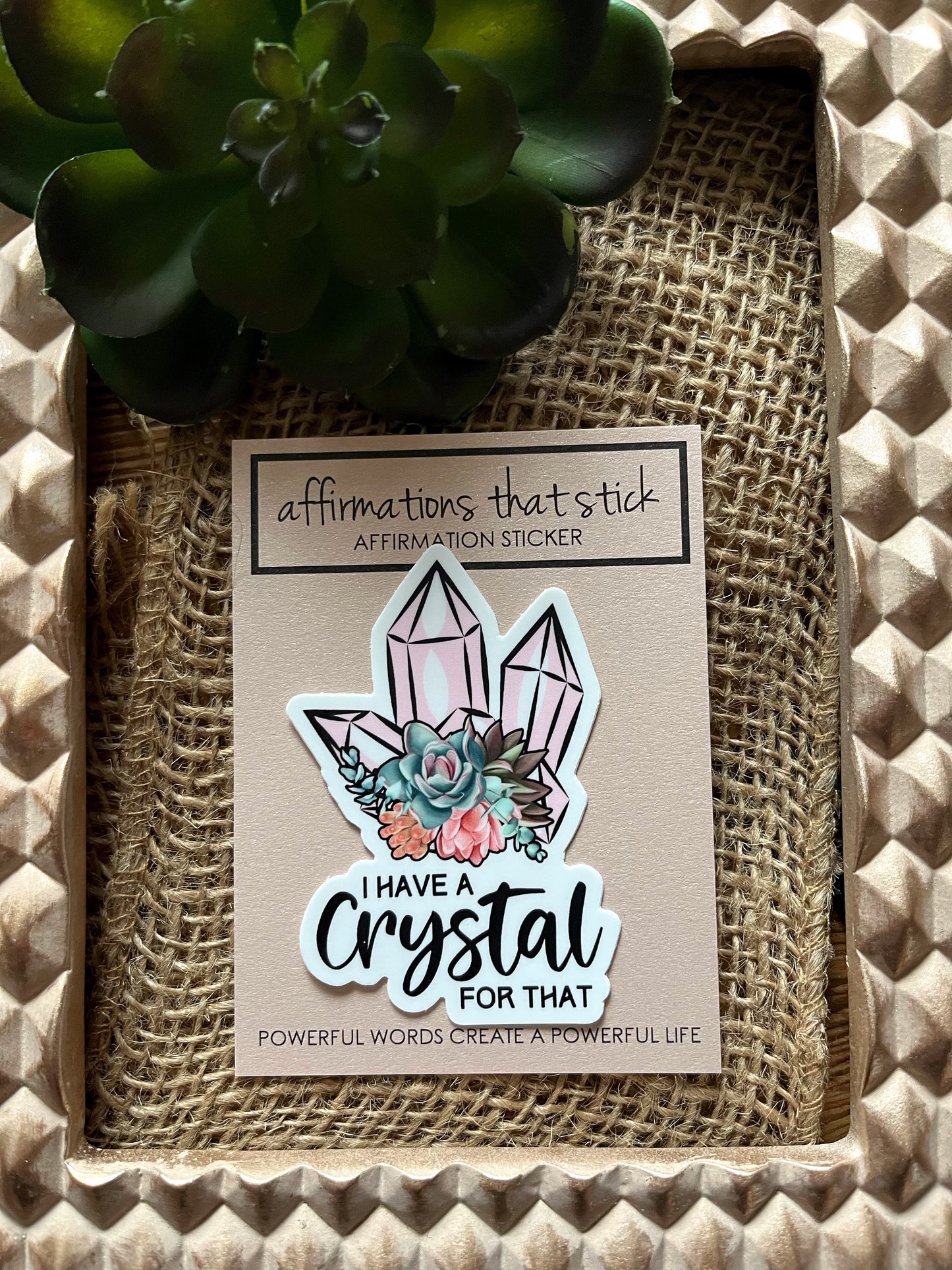 Crystal Affirmation Sticker-Affirmations That Stick CA