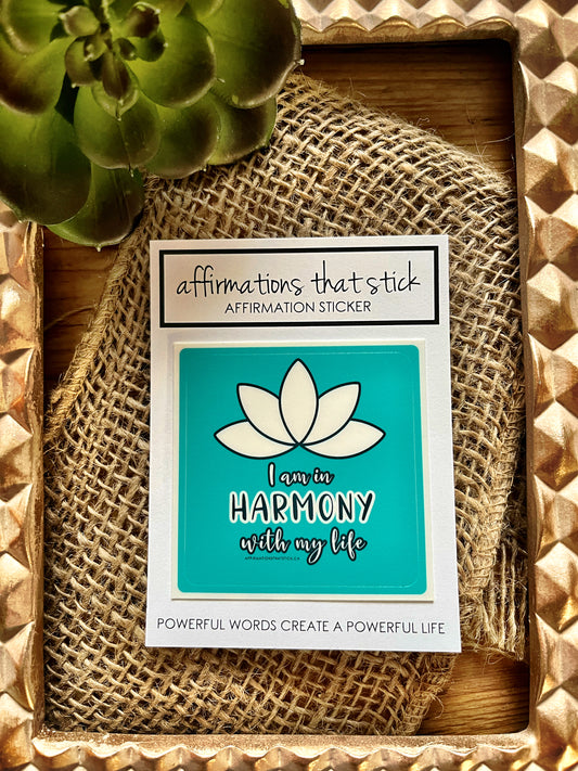 Harmony with Life Affirmation Sticker-Affirmations That Stick CA