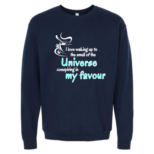 The Universe conspires in my favour Affirmation Crewneck Sweater-Affirmations That Stick CA