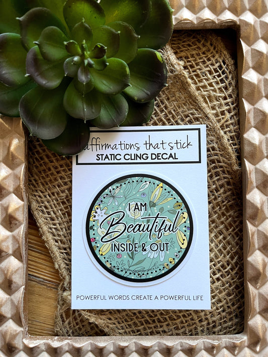 I am beautiful Static Cling Decal-Affirmations That Stick CA