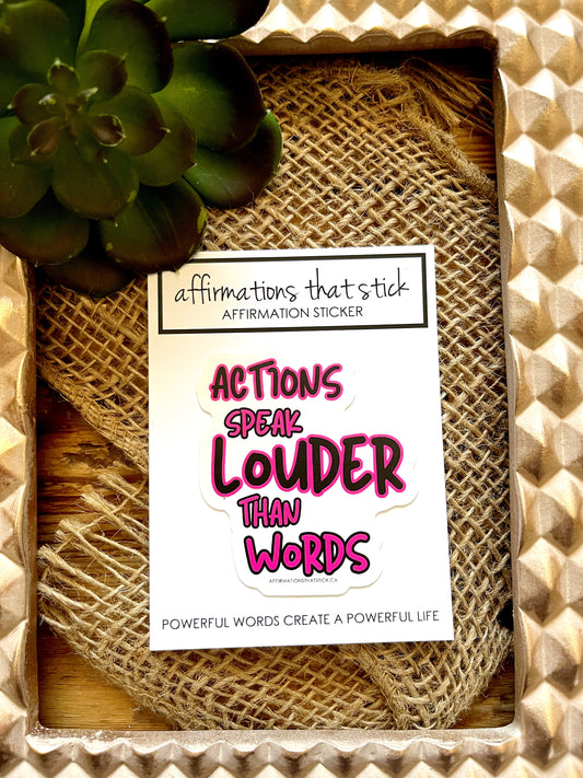 Actions and Words Affirmation Sticker-Affirmations That Stick CA