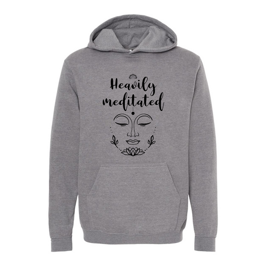 Heavily Meditated Affirmation Hoodie-Affirmations That Stick CA