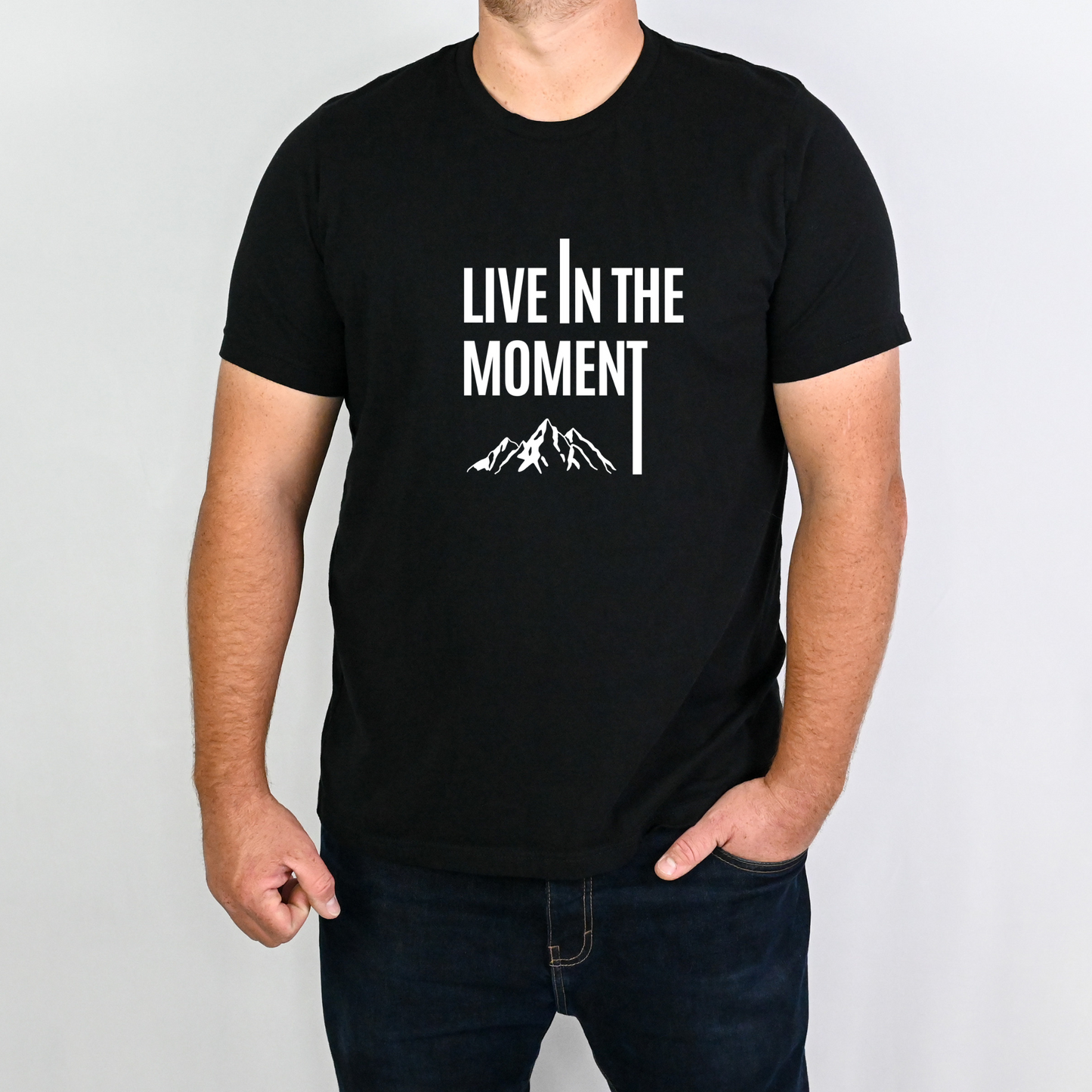 Live in the Moment T Shirt-Affirmations That Stick CA