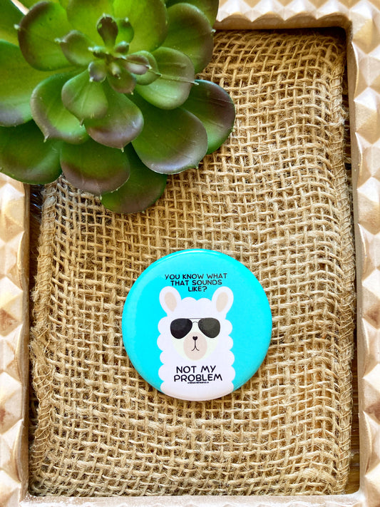 Not My Problem Affirmation Button-Affirmations That Stick CA