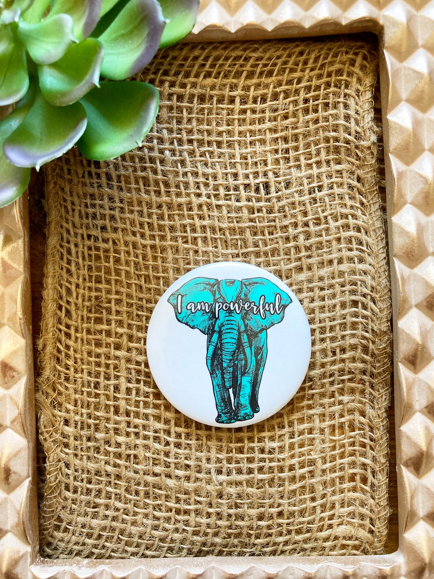 I am powerful Affirmation Pin Button-Affirmations That Stick CA