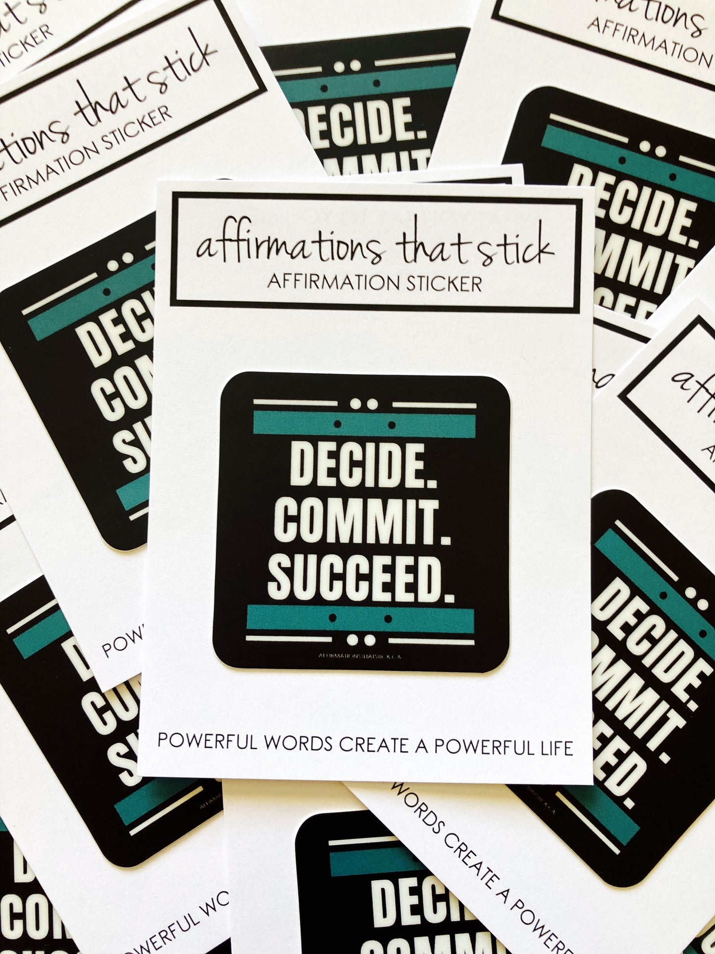 Decide. Commit. Succeed Affirmation Sticker-Affirmations That Stick CA