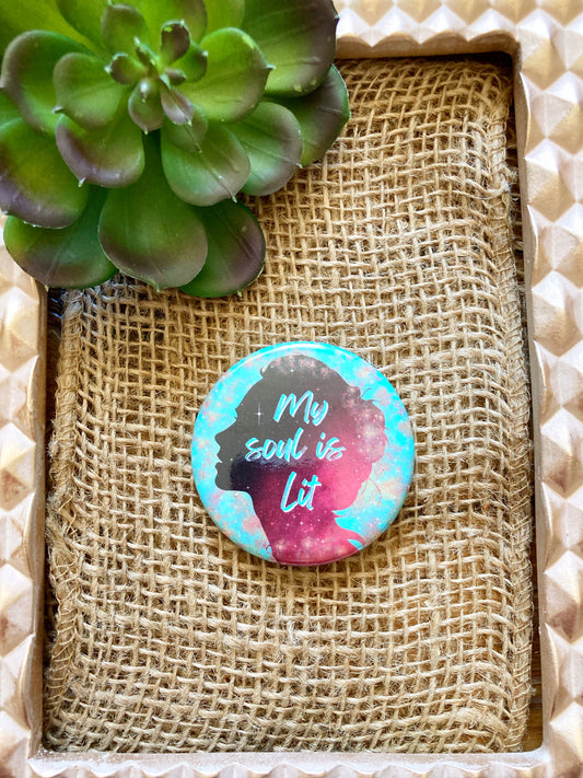 My Soul is lit Affirmation Button-Affirmations That Stick CA