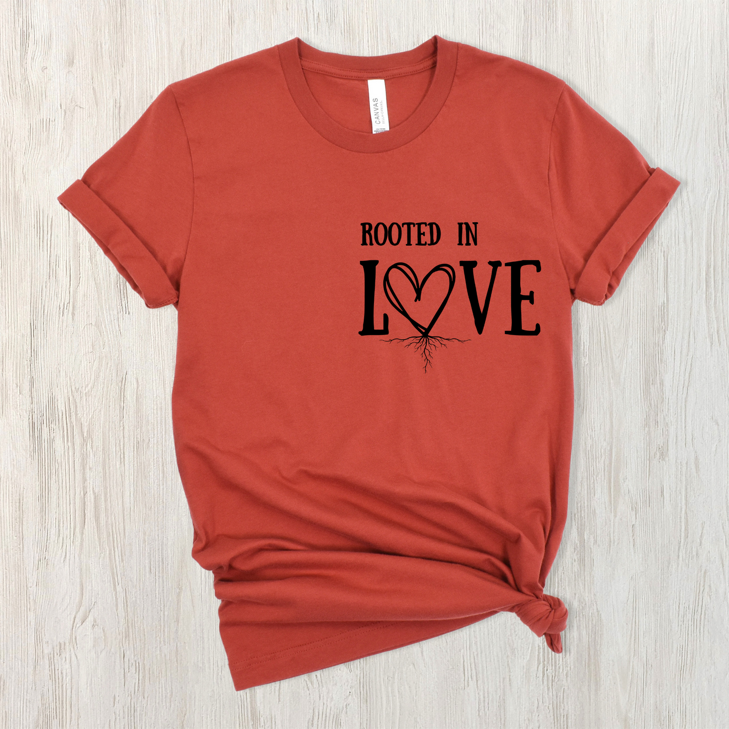 Rooted in Love Affirmation T Shirt-Affirmations That Stick CA