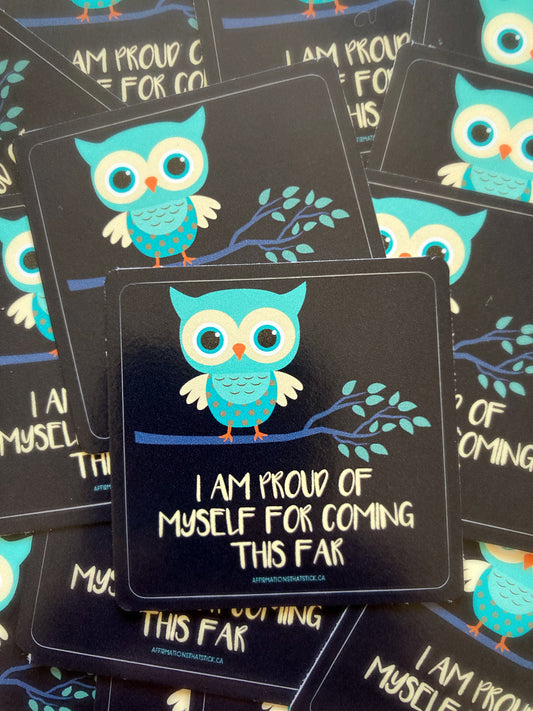 Proud of myself Affirmation Sticker-Affirmations That Stick CA