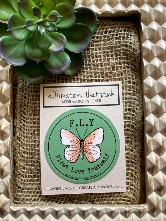 First Love Yourself Affirmation Sticker-Affirmations That Stick CA