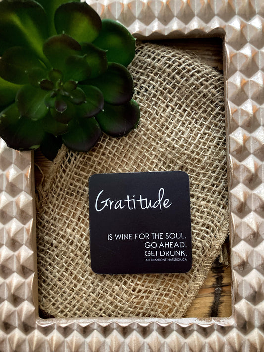 Gratitude is Wine Affirmation Magnet-Affirmations That Stick CA