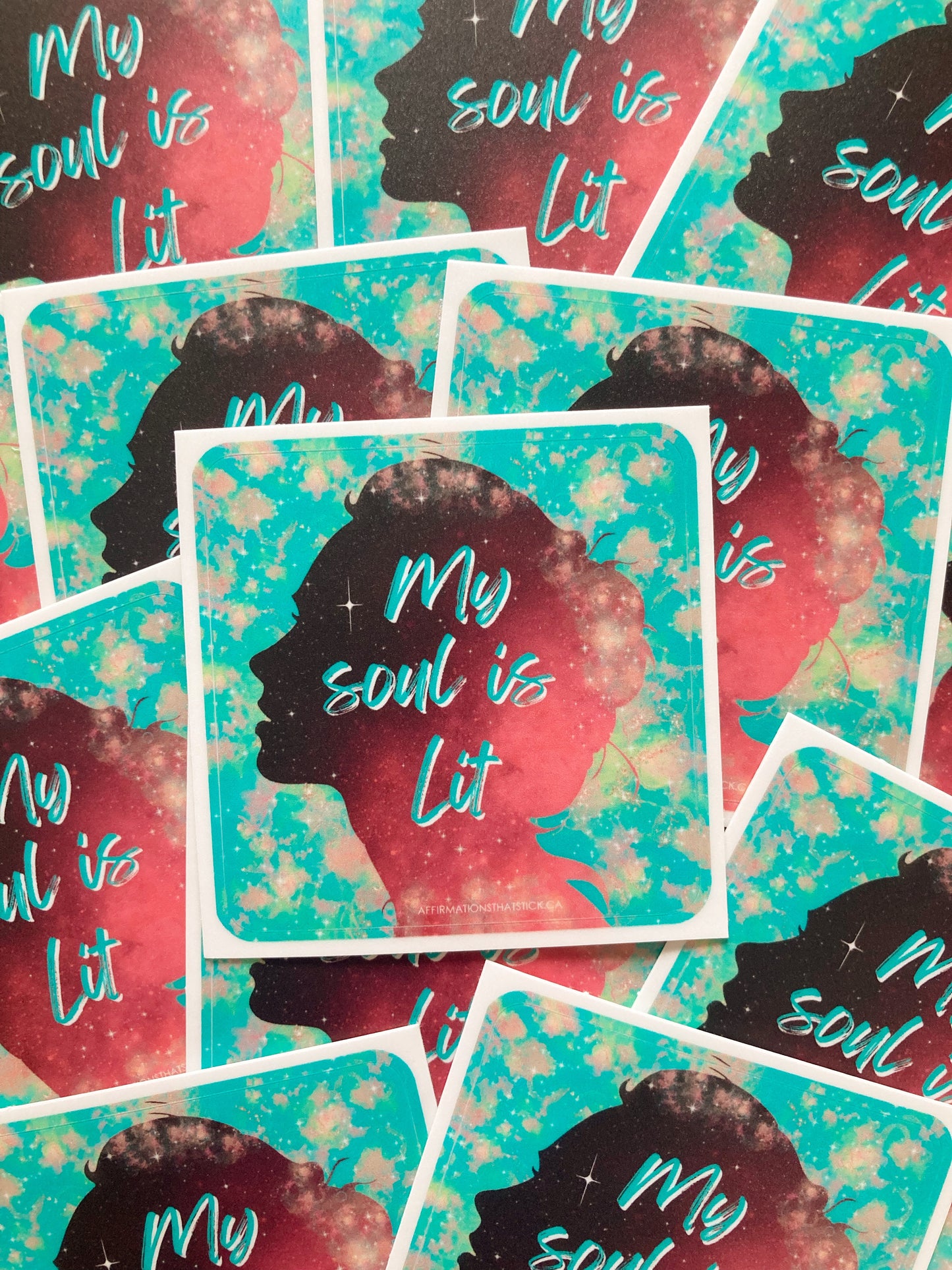 My Soul is lit Affirmation Sticker-Affirmations That Stick CA