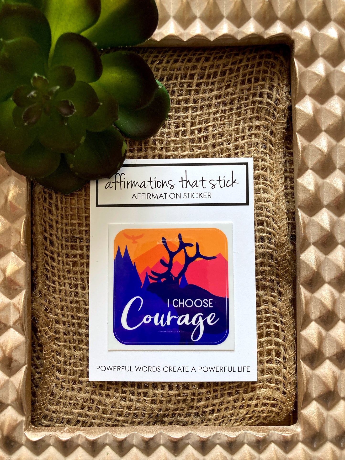 Courage Affirmation Sticker-Affirmations That Stick CA