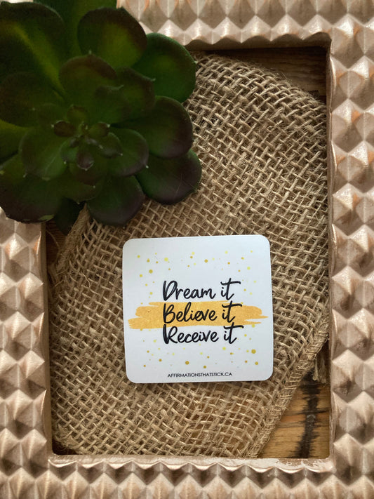 Dream Believe Receive Affirmation Magnet-Affirmations That Stick CA