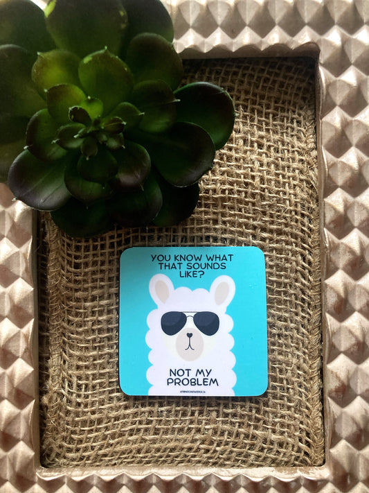 Not My Problem Affirmation Magnet-Affirmations That Stick CA