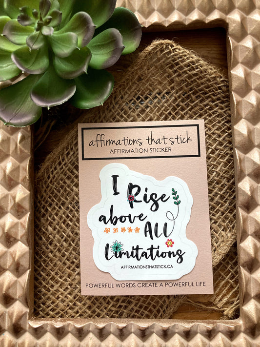 Rise above Affirmation Sticker-Affirmations That Stick CA