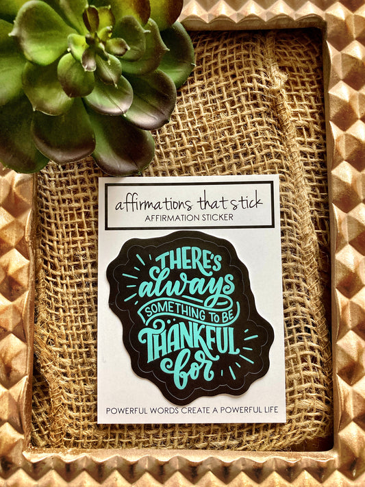 Thankful Affirmation Sticker-Affirmations That Stick CA