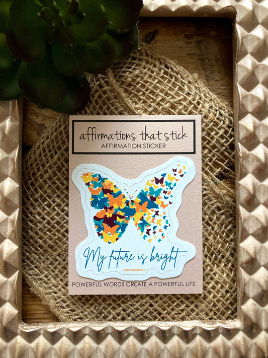 My future is bright Affirmation Sticker-Affirmations That Stick CA