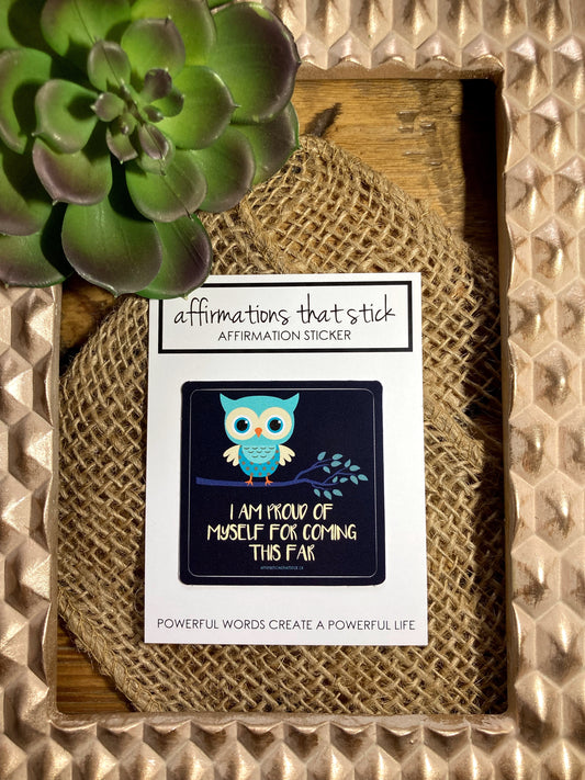 Proud of myself Affirmation Sticker-Affirmations That Stick CA