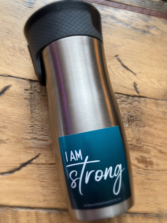I Am Strong Affirmation Sticker-Affirmations That Stick CA